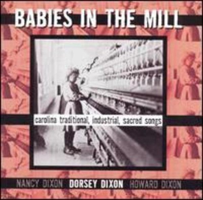 Dixon, Dorsey - Babies in the Mill CD NEU