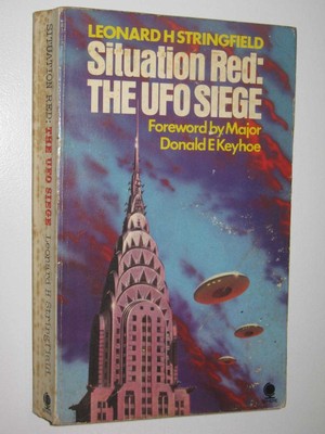 Situation Red: The UFO Siege by Leonard H Stringfield Small PB ...