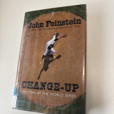 Change-Up : Mystery At The World Series by John Feinstein (2009, Hardcover)
