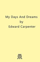 My Days And Dreams | Edward Carpenter | Taschenbuch | Kartoniert / Broschiert