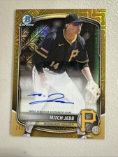 2025 Bowman Chrome Mega Mitch Jebb Auto Gold Mojo /50 Pirates