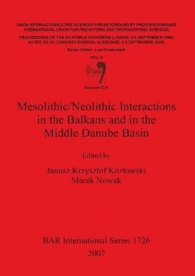 Janusz Krzyszto Mesolithic/Neolithic Interactions in the Balkans a (Taschenbuch)