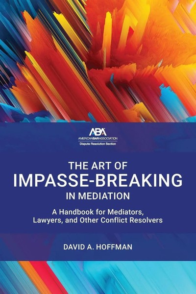 The Art Of Impasse-Breaking In Mediation David A. Hoffman Taschenbuch Englisch-image