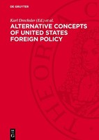 Alternative Concepts Of United States Foreign Policy Christa Link
