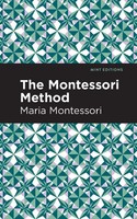 Maria Montessori | The Montessori Method | Taschenbuch | Englisch (2021)