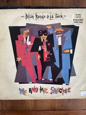 Me And Mr. Sanchez - Blue Rondo A La Turk 7'' 45