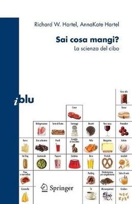 Sai cosa mangi?: La scienza del cibo by Richard W. Hartel (Italian) Paperback Bo