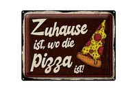 Blechschild Spruch 40X30 Cm Zuhause Ist, Wo Die Pizza Ist Deko Schild