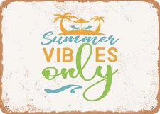 METAL SIGN - Summer Vibes Only - Vintage Look Sign