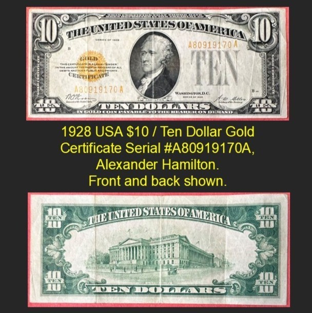 1928 USA $10 / Ten Dollar Gold Certificate Serial #A80919170A, Hamilton