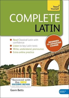Complete Latin Beginner to Intermediate Book and Audio Course... - 9781444195835