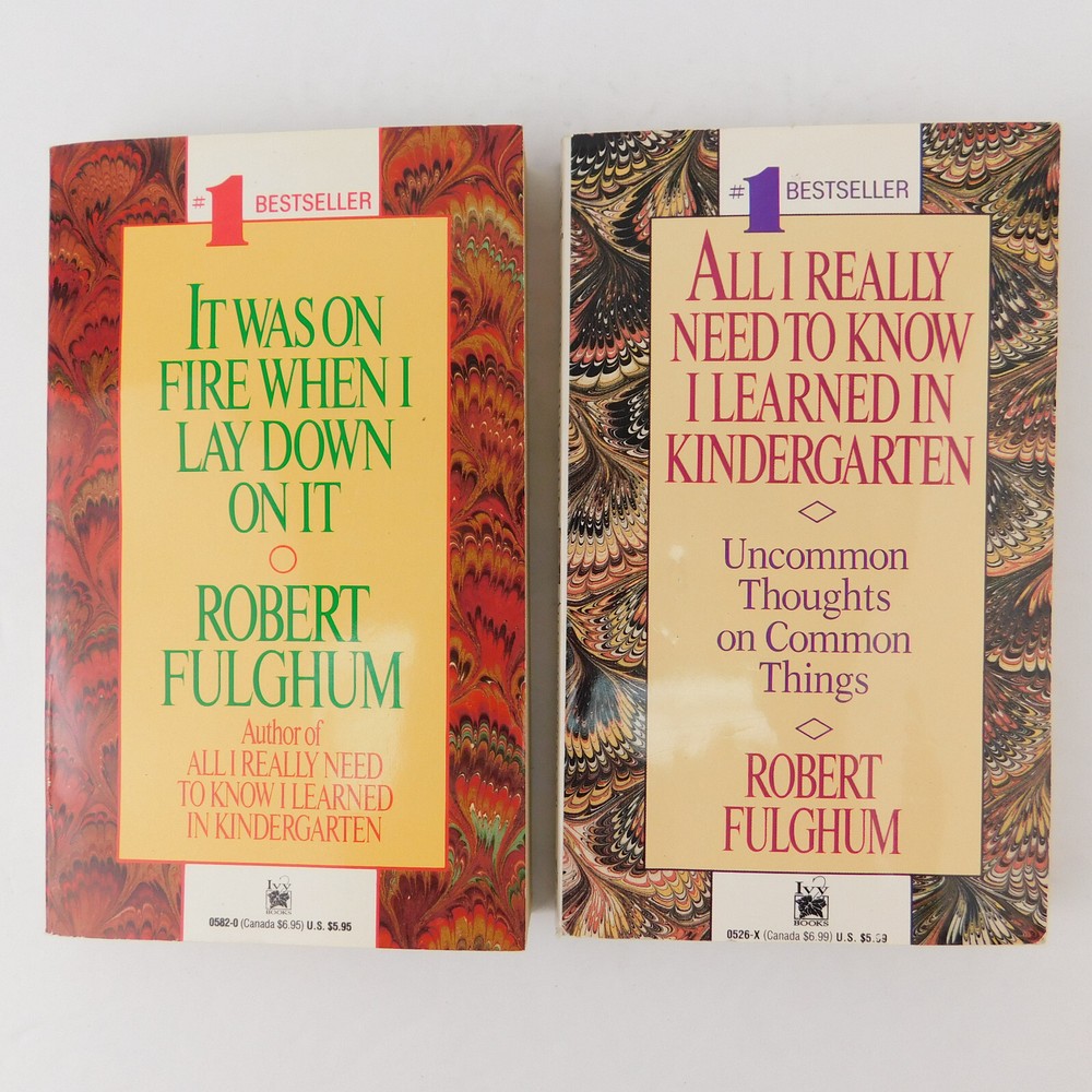 (2) All I Really Need to Know I Learned in Kindergarten AND It Was on Fire BOOKS