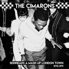 Skinheads a Mash Up London Town 1970-1971 by Cimarons (Record, 2024)