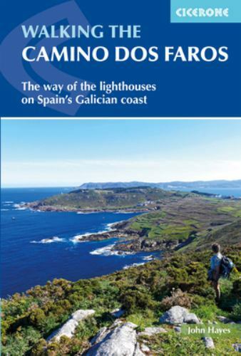 Walking the Camino DOS Faros : The Way of the Lighthouses on Spain's Galician...