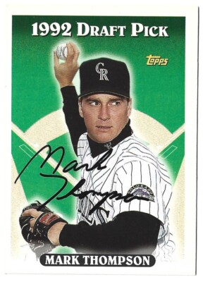 Mark Thompson Racing1993 1993 TOPPS MARK THOMPSON COLORADO ROCKIES ON CARD AUTO SIGNED ON ROOKIE ...