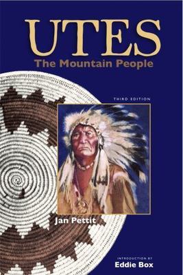 Utes: The Mountain People - 9781555660659, paperback, Jan Pettit