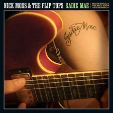 Nick Moss & The Flip Tops - Sadie Mae CD Only, Generic Case, No Inserts