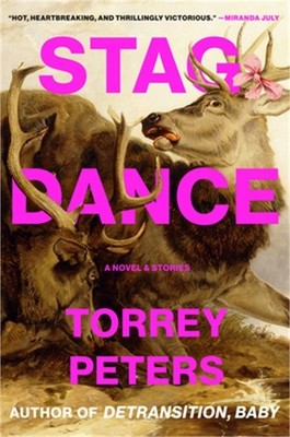 Stag Dance: A Novel & Stories (Hardback or Cased Book)