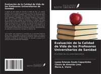 EvaluacióN De La Calidad De Vida De Los Profesores Universitarios De Sanidad Lys