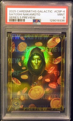 2025 Cardsmiths Galactic #C5P-4 Satoshi NAKAMOTO Series 5 Preview PSA 9 MINT