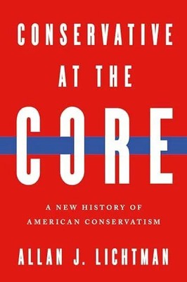 Conservative at the Core: A New History of Buch University of Notre Dame Press
