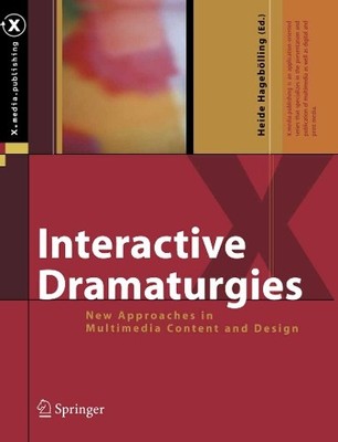 Interactive Dramaturgies by Heide Hageblling - 9783642622311