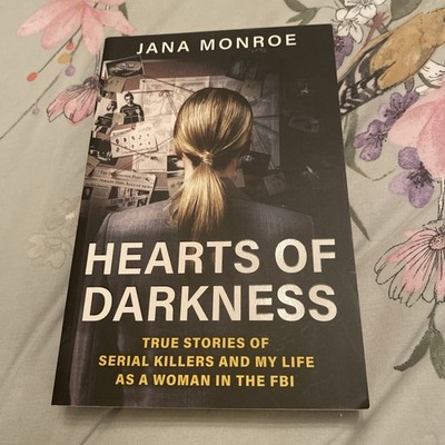 Hearts of Darkness Serial Killers, the B by Jana Monroe ( 2024)
