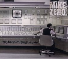 The Shape of Things to Come von Zero,Mike | CD | Zustand sehr gut