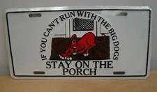 White Metal License Plate Run With The Big Dogs- Red dog
