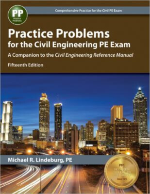 Practice Problems for the Civil Engineering PE Exam Michael R. Li