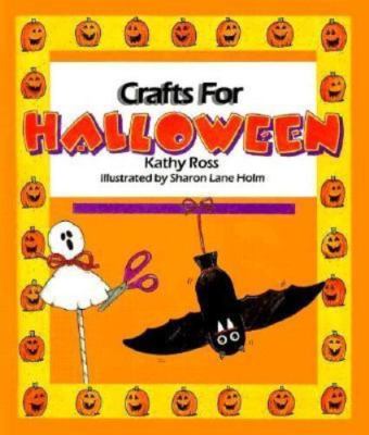 Crafts for Halloween (Holiday Crafts for Kids) by Kathy Ross