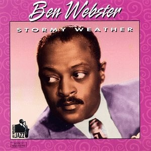 BEN WEBSTER - Stormy Weather - CD - Import - **BRAND NEW/STILL SEALED**