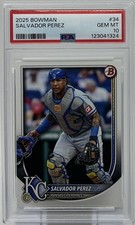 Salvador Perez PSA 10 - 2025 Bowman -Royals To Cooperstown, 5 Gold Gloves