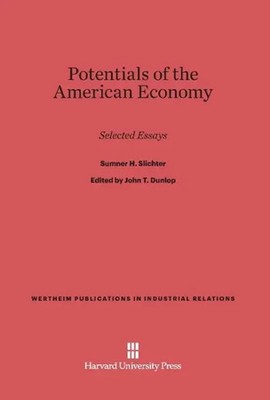 Sumner H. Slichter | Potentials of the American Economy | Buch | Englisch (2014)