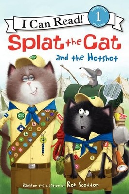 Splat the Cat and the Hotshot (I Can R..., Scotton, Rob