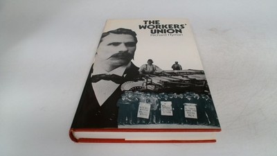 			Workers Union, 1898-1929, Hyman, Richard, Oxford University Press		