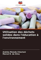 Utilisation Des DéChets Solides Dans L'éDucation à L'environnement Taschenbuch