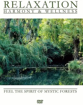 Relaxation - Harmony & Wellness - Feel the Spirit of Mystic Forests