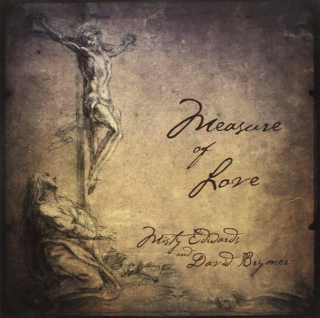 Misty Edwards and David Brym Misty Edwards and David Brymer - Measure Of Lo (CD)