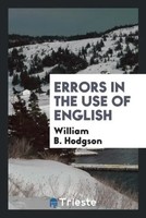 William B. Hodgson | Errors In The Use Of English | Taschenbuch | Englisch