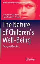 The Nature of Children's Well-Being: Theory and Practice by Alexander Bagattini 