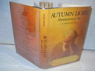 Autumn Light: Illuminations of Age - Hardcover, by Schulman L. M. - Acceptable j