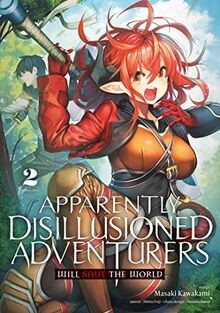 Apparently, Disillusioned Adventurers Will Save the ... | Buch | Zustand wie neu