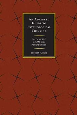 An Advanced Guide to Psychological - Paperback, by Ausch Robert - Acceptable