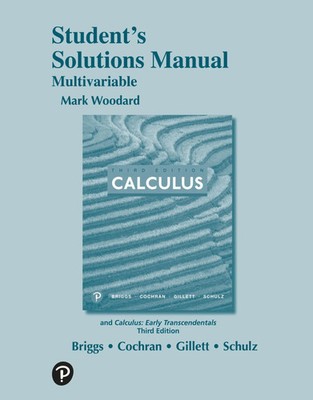 Calculus: Early Transcendentals, 3e (c)2019 Students Solution Manual:...