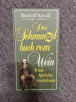 Knoll, Rudolf  -  Das Schmunzelbuch vom Wein  (Buch)