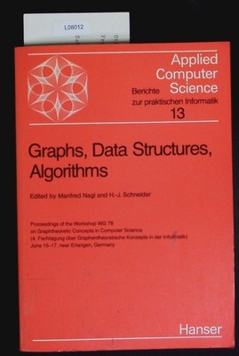 Graphs, data structures, algorithms. Proceedings of the Workshop WG 78 on Grapht