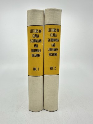 LETTERS OF CLARA SCHUMANN AND JOHANNES BRAHMS, 1853-1896 Vol. 1 & 2 Vienna House