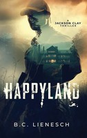 B. C. Lienesch | Happyland | Buch | Englisch (2025) | Liquid Mind Media, LLC