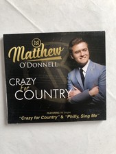 Matthew O'Donnell-Crazy for Country CD (2017)Irish Import.RARE!Free Postage